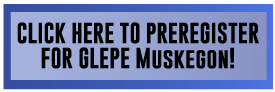 Register for GLEPE Muskegon
